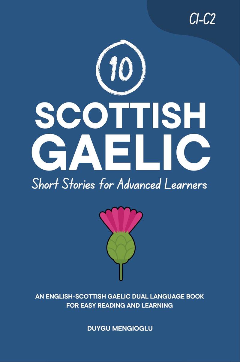 Cover of 10 Scottish Gaelic Short Stories for Advanced Learners